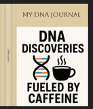 DNA Discoveries Fueled by Caffeine  Journal/Notebook