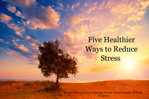 Five Healthier Ways to Reduce Stress