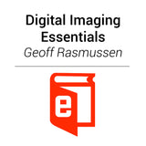 E-Book: Digital Imaging Essentials - Geoff Rasmussen